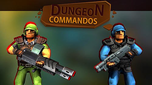 download Dungeon commandos apk